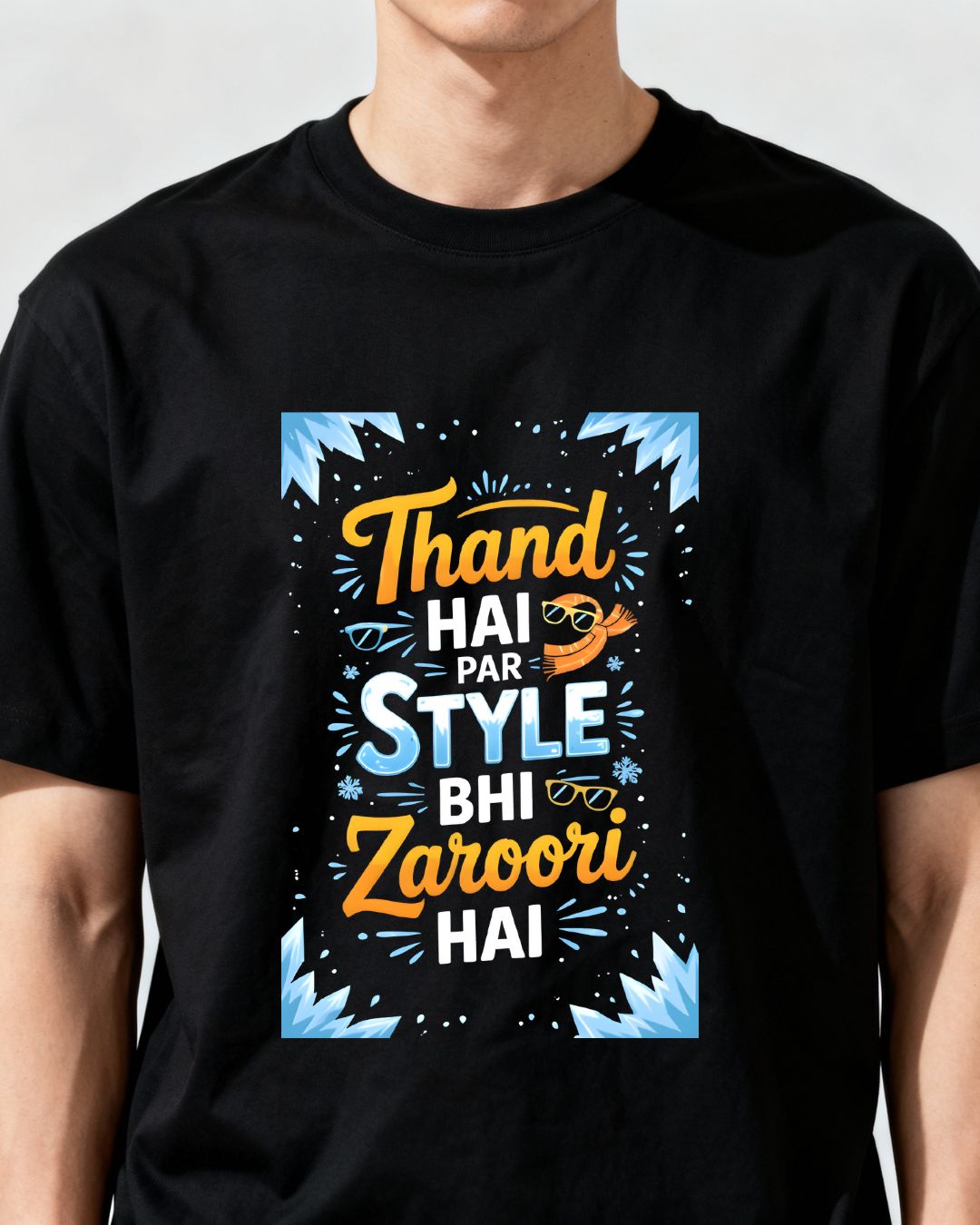 Thand Hai Par Style Bhi Zaroori Hai Oversized T-Shirt – Winter Fashion Tee t-shirt